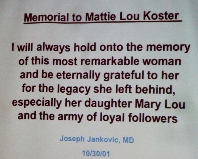 Memorial to Mattie Lou Koster